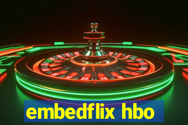 embedflix hbo